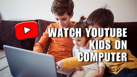 Watch YouTube Kids on the web .